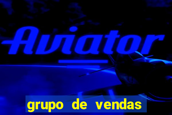 grupo de vendas whatsapp porto velho